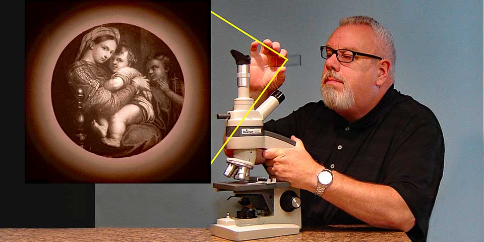Frank DeFreitas observes the world's smallest Biblical scripture and art under the microscope: Raphael's Madonna of the Chair