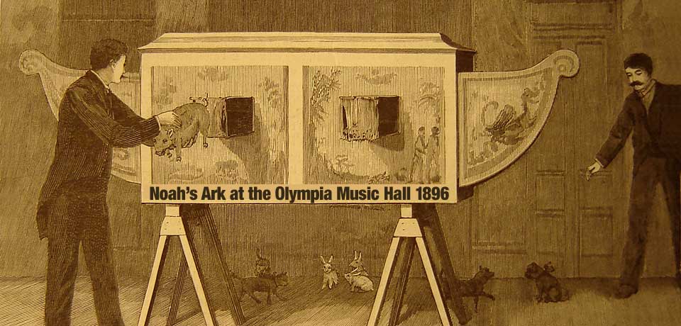 Noahs Ark at the Olympia Music Hall 1896.