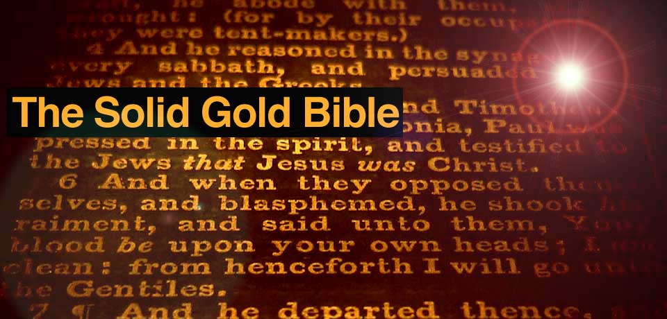 The Solid Gold Bible