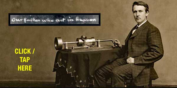 Thomas Edison and his micro script Lord's Prayer